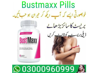 Bustmaxx Pills Price In Pakistan | 03000960999